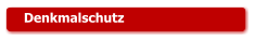 Denkmalschutz
