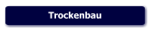 Trockenbau